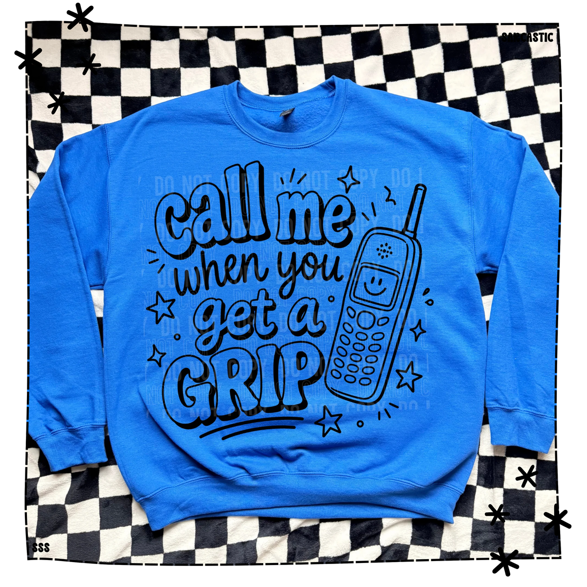Call Me When You Get A Grip WEEKLY DROP