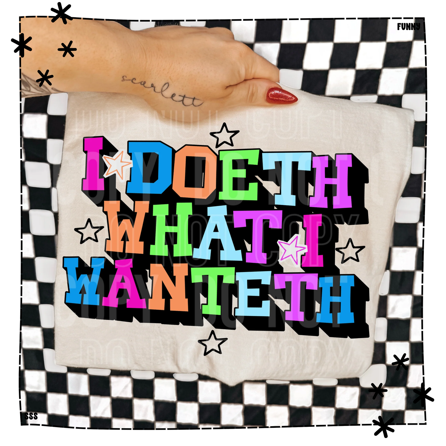 I Doeth What I Wanteth WEEKLY DROP