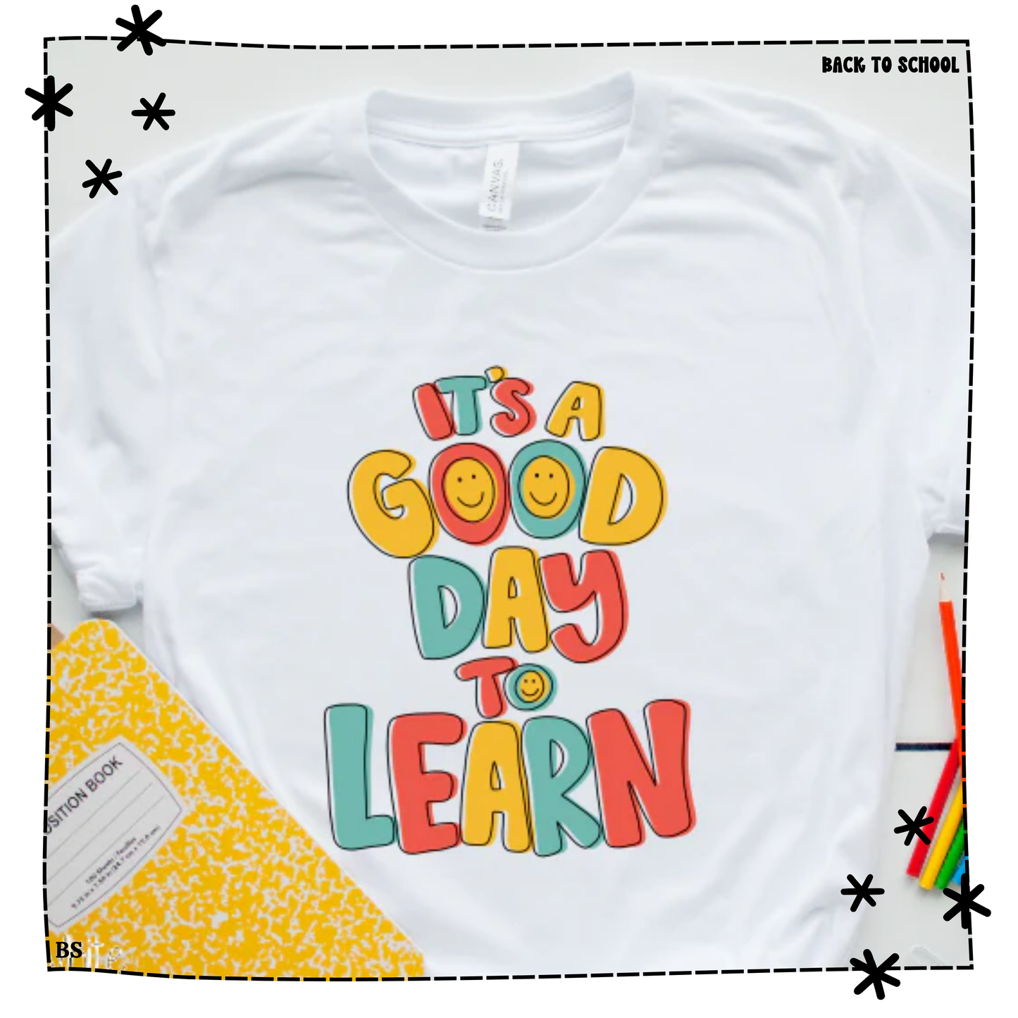 Smile It's A Great Day To Learn WEEKLY DROP