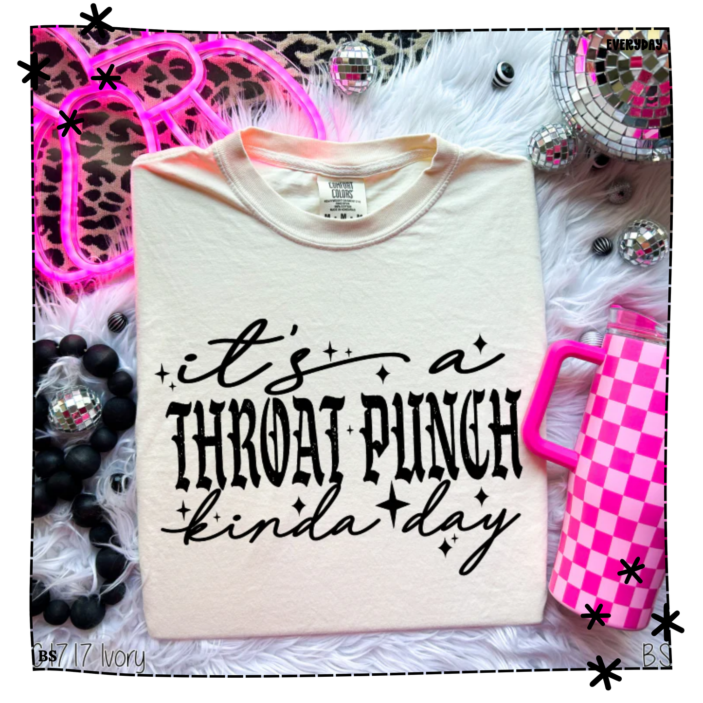 Throat Punch Kinda Day WEEKLY DROP