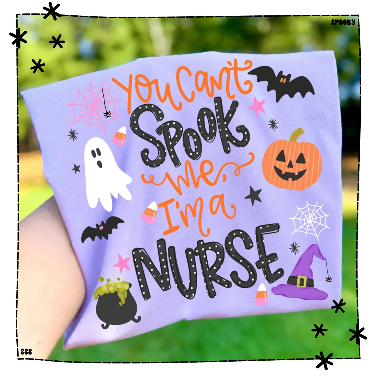 You Can't Spook Me I'm A Nurse WEEKLY DROP