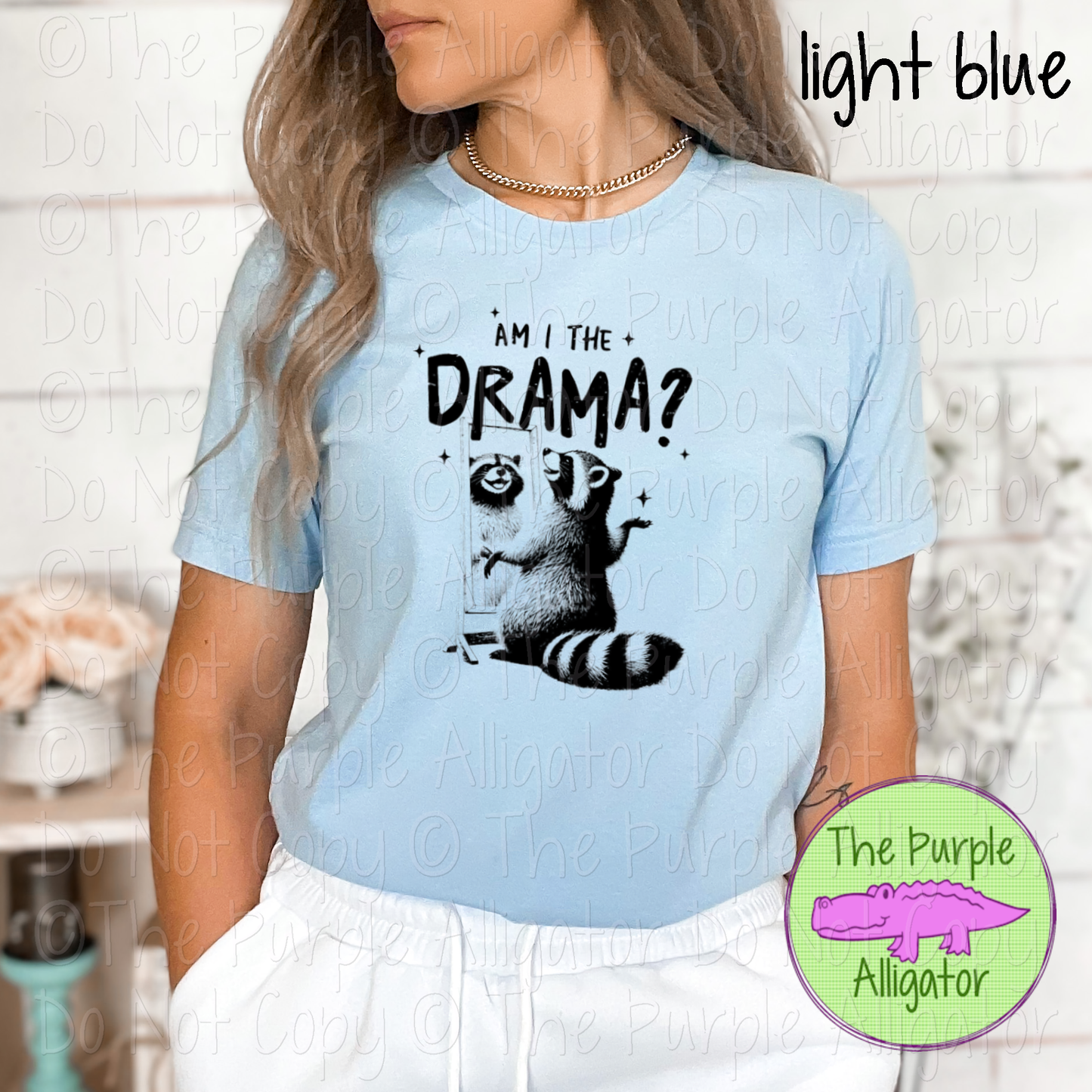 Am I the Drama Funny Raccoon Meme Sarcastic Humor Graphic Tee 0325 DS