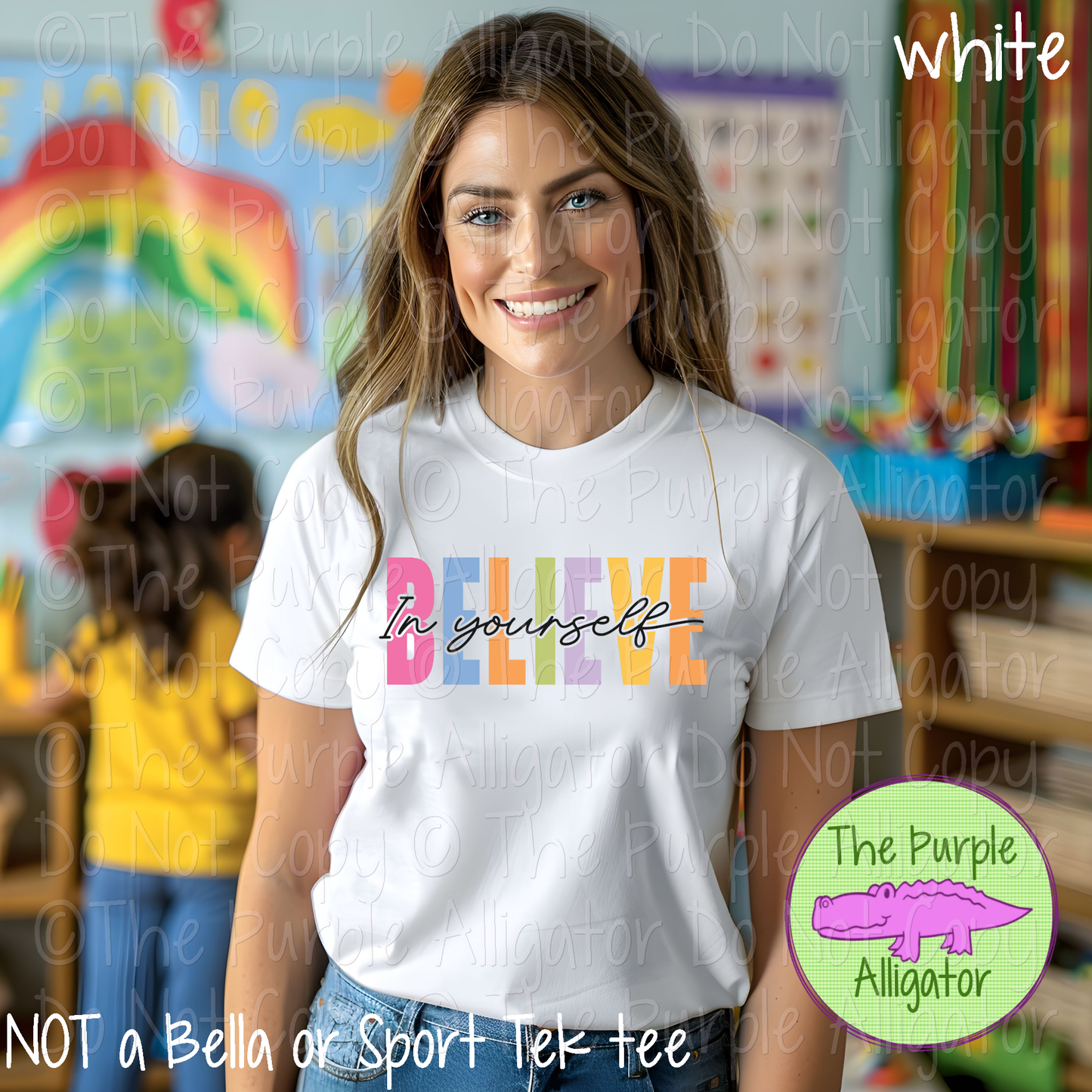 Believe in Yourself - CHOOSE YOUR DESIGN COLOR 0125 (d2f MD)