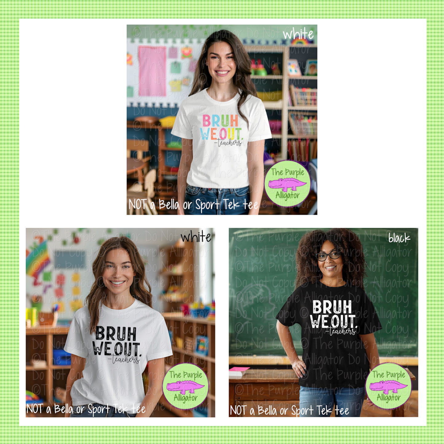 Bruh We Out, Teachers - CHOOSE YOUR DESIGN COLOR 0325 (d2f TCCF)