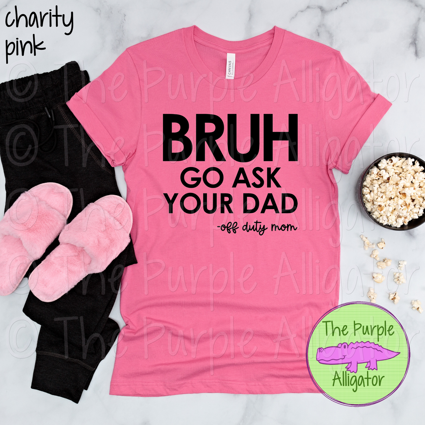 Bruh Go Ask Your Dad - black or white (d2f TPA)