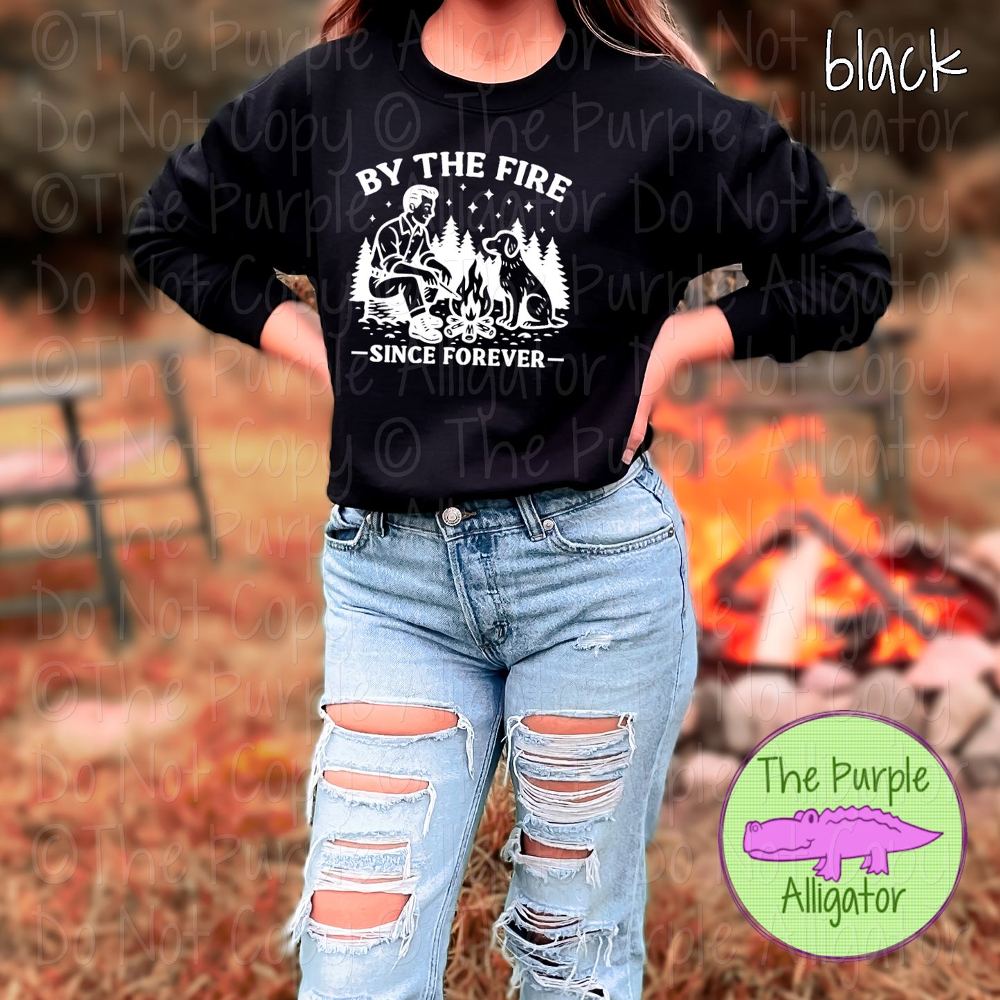 By the Fire Since Forever - Camping & Dog Lover Tee 0625 JB