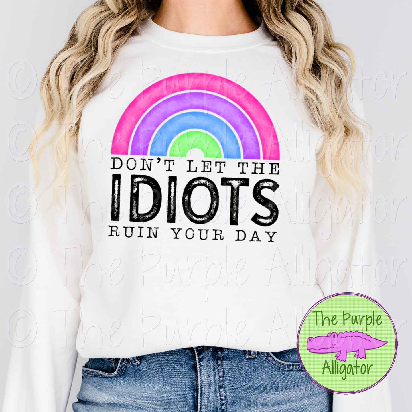 Don't Let the Idiots Ruin Your Day 0924 (d2f SDD)