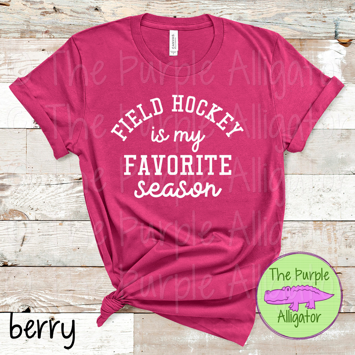 Field Hockey is my Favorite Season CHOOSE YOUR DESIGN COLOR (d2f TPA)