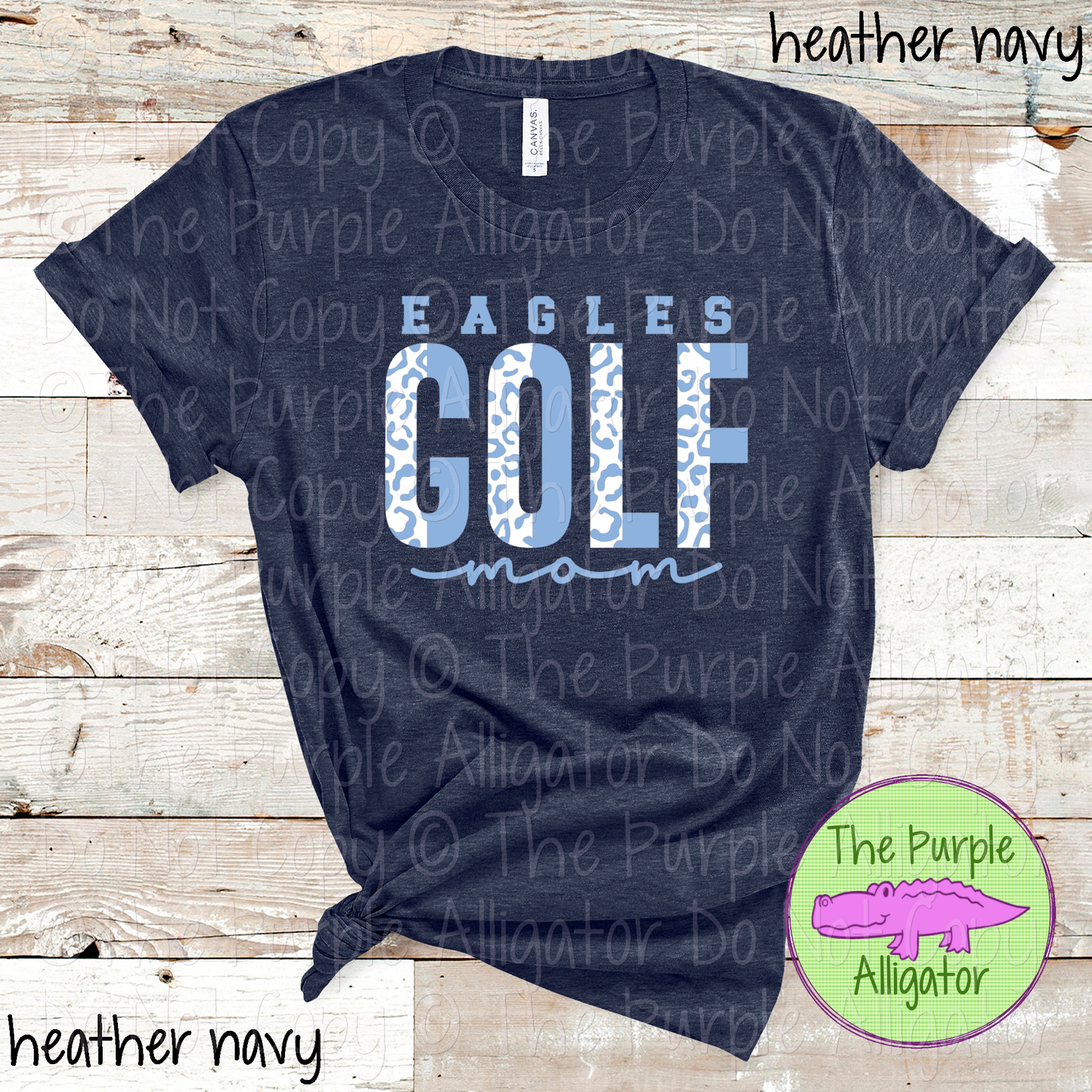 Eagles Leopard Golf Mom Mascot School Spirit Wear Team Gear - CHOOSE YOUR DESIGN COLORS - 0525 (d2f TPA)