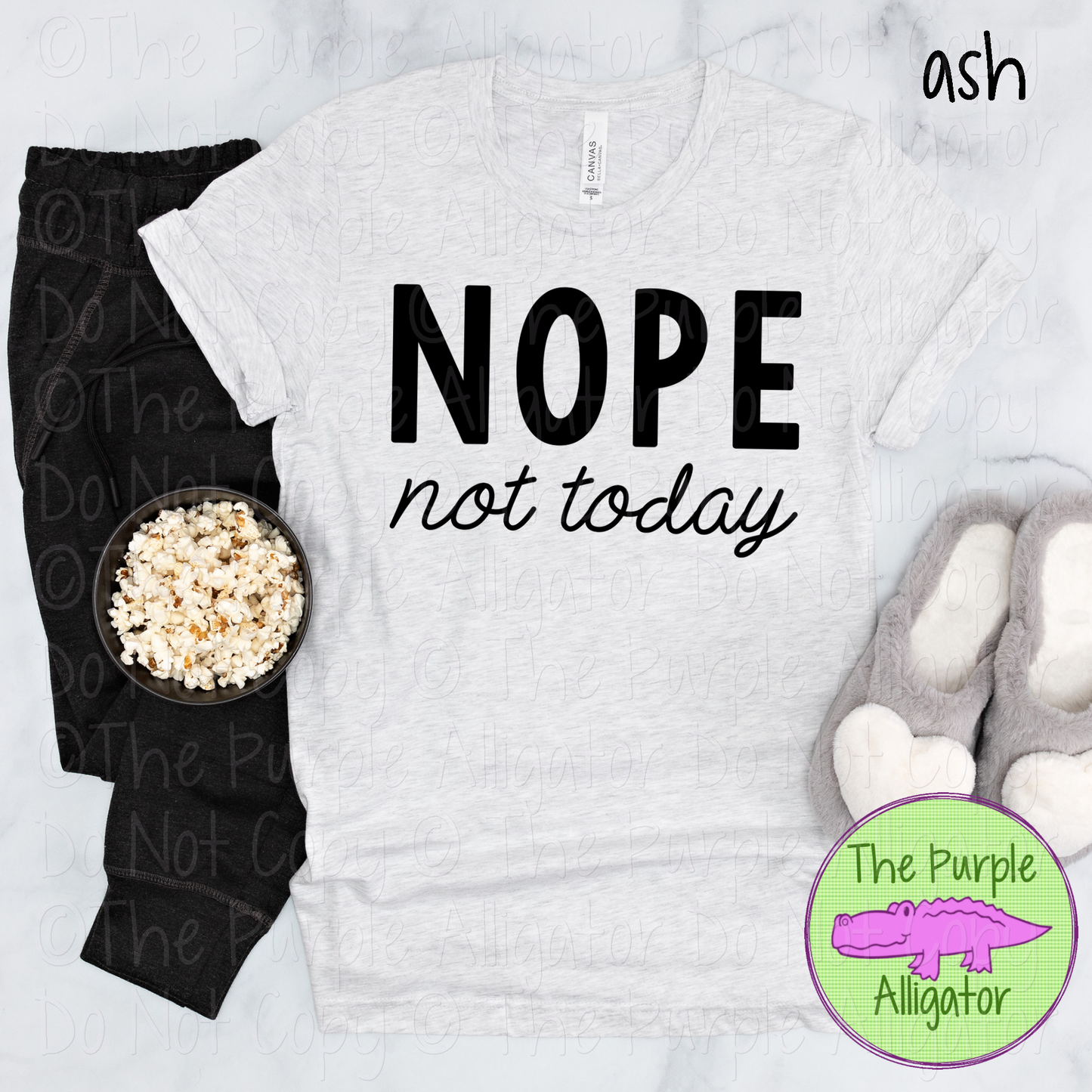 Nope Not Today Funny Sarcastic Graphic Shirt 0419 TPA