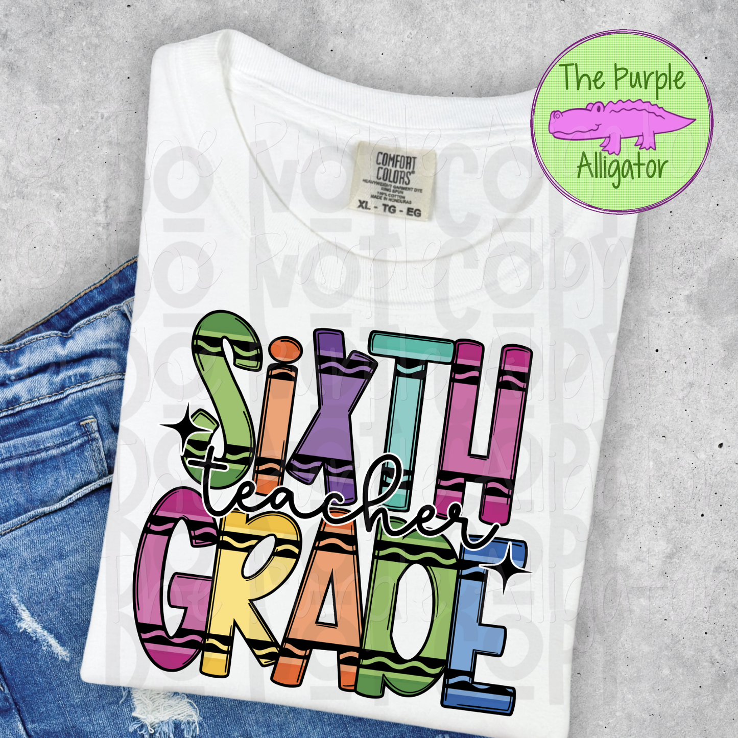 Sixth Grade Teacher Crayons (d2f DDD)