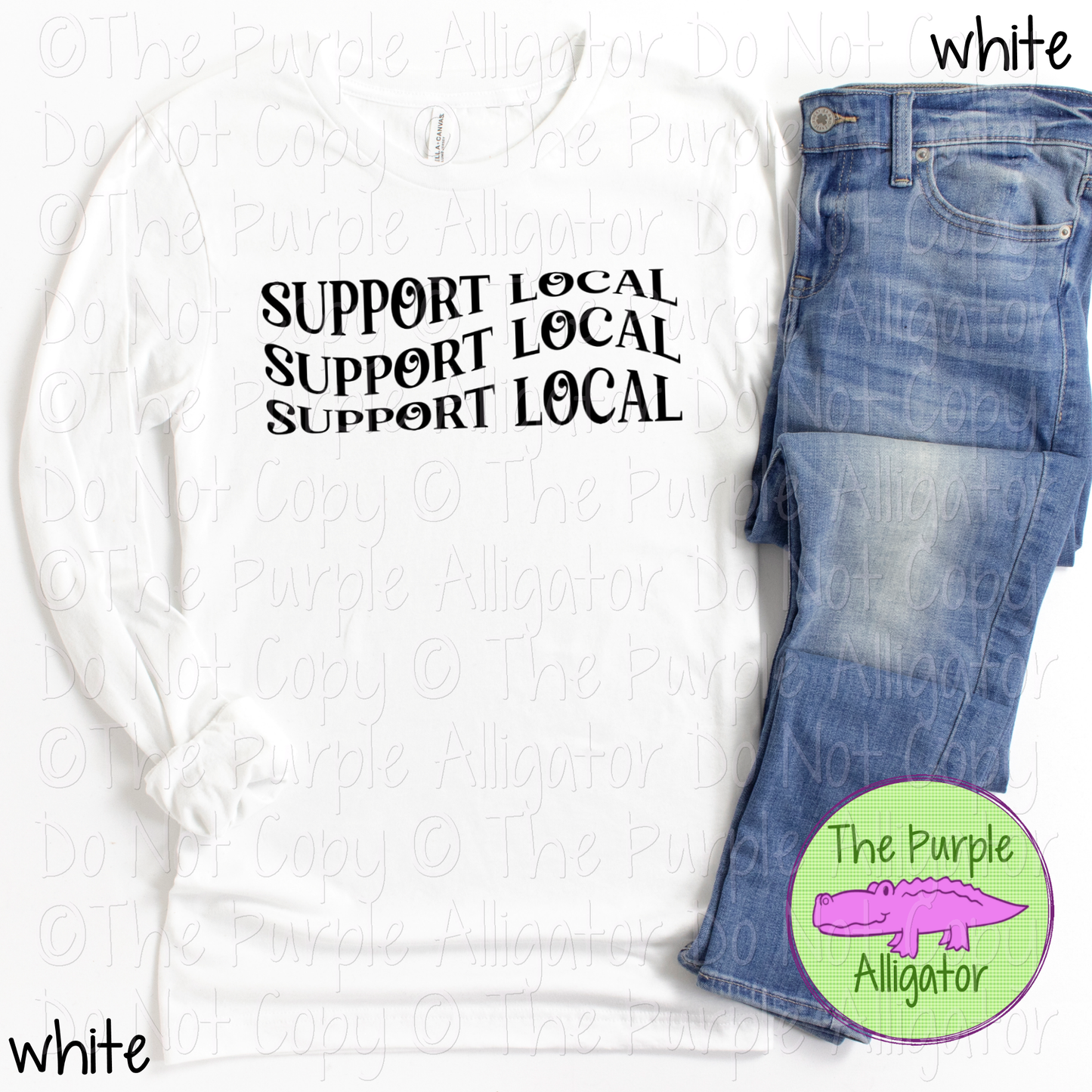 Support Local - Choose Your Design Color - 1223 (d2f ITO)