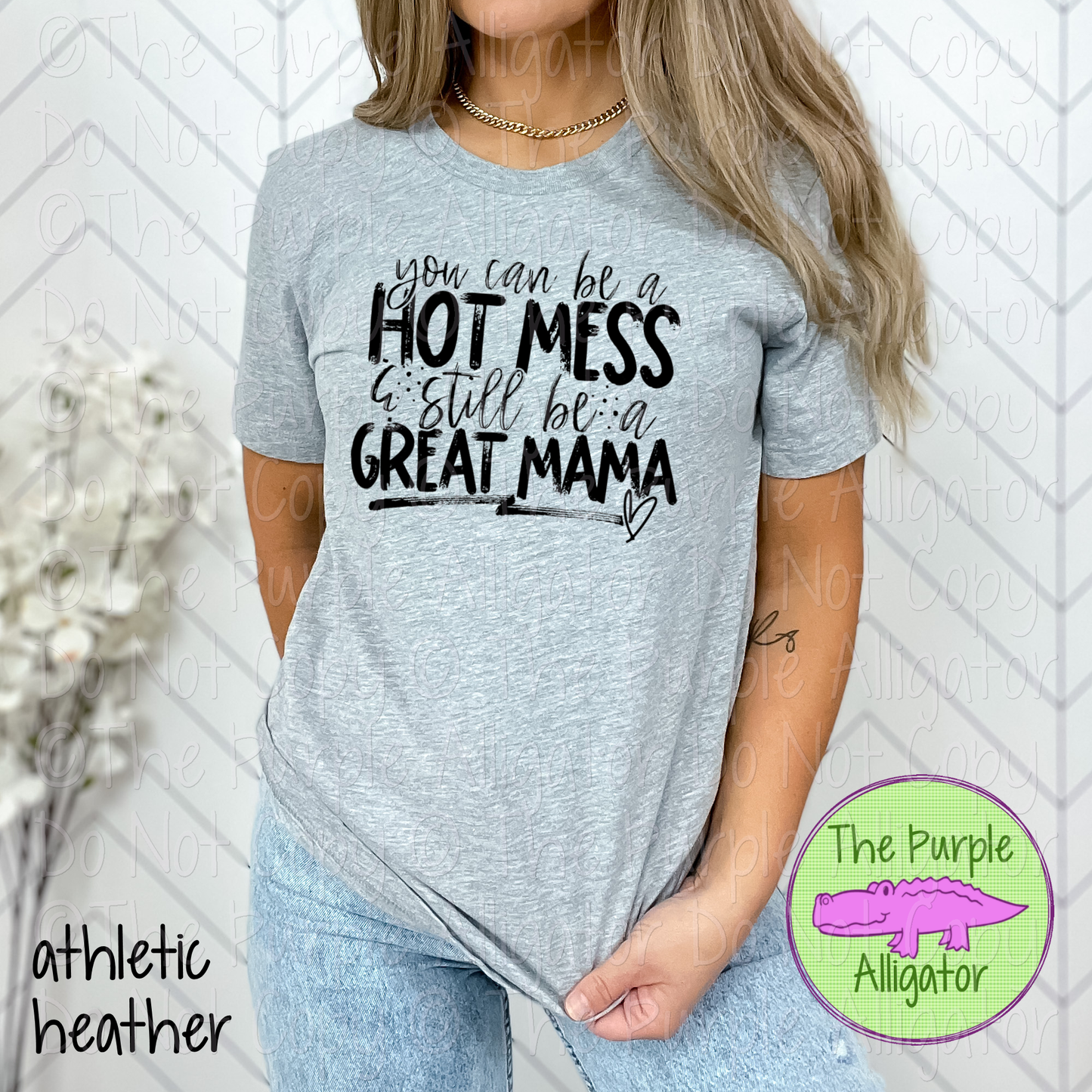 You Can Be a Hot Mess and Still Be a Great Mama 0424 (d2f HMD)