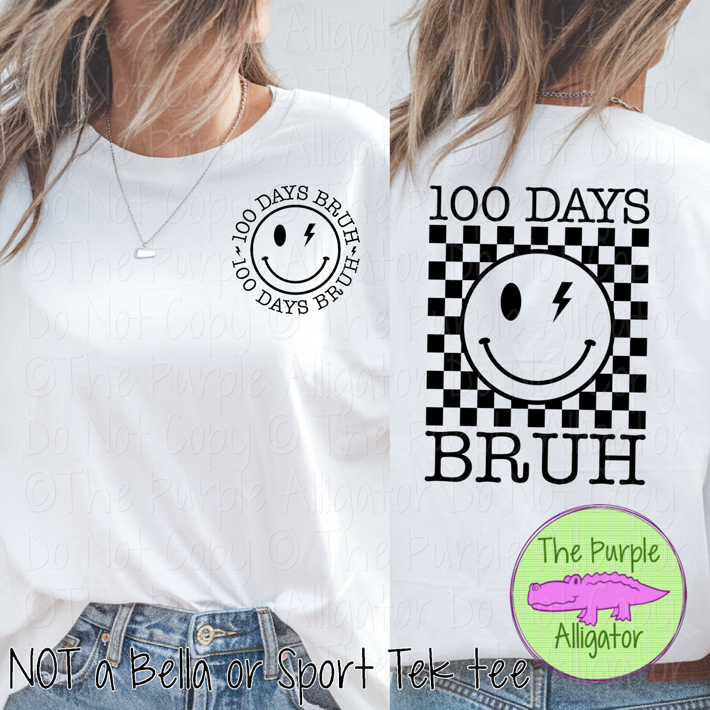 100 Days Bruh Front/Back Design - 100 Days Shirt - School Celebration Tee  0125 CA