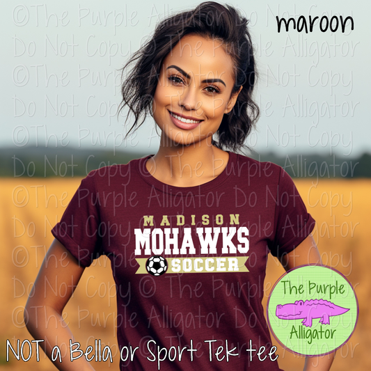 Madison Mohawks Soccer SC6 Mascot School Spirit - CHOOSE YOUR DESIGN COLORS (d2f TPA)
