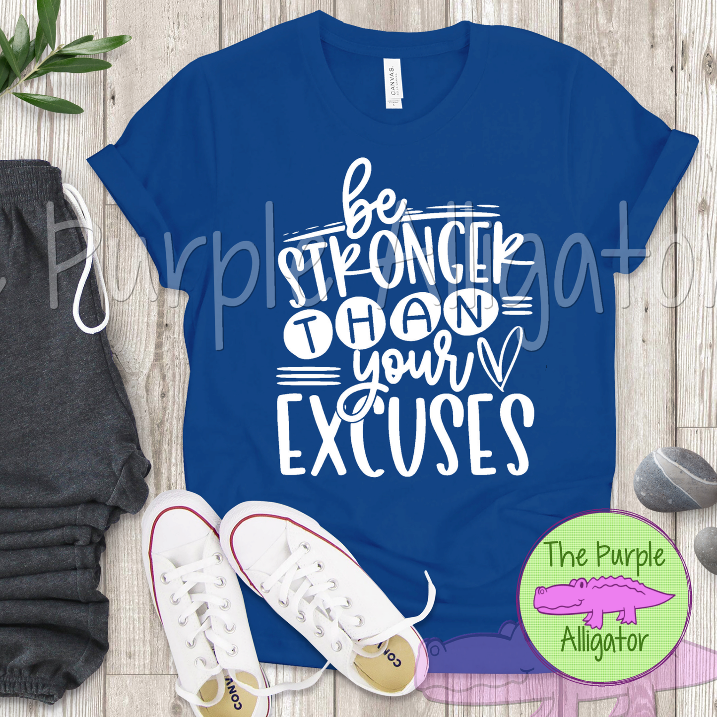 Be Stronger than Your Excuses (b SCA)