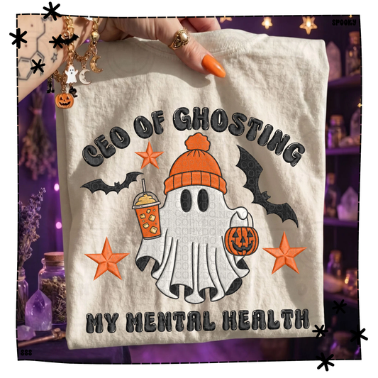 CEO Of Ghosting My Mental Health Faux Embroidery WEEKLY DROP