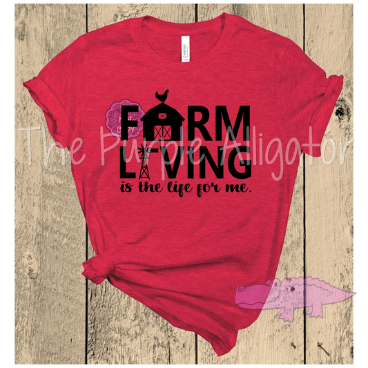 Farm Living is the Life for Me (b SS)
