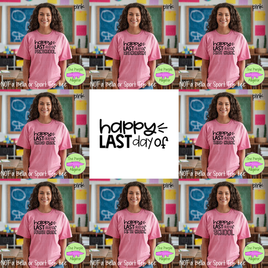 Happy Last Day of School Teacher Shirt 1019 CTD