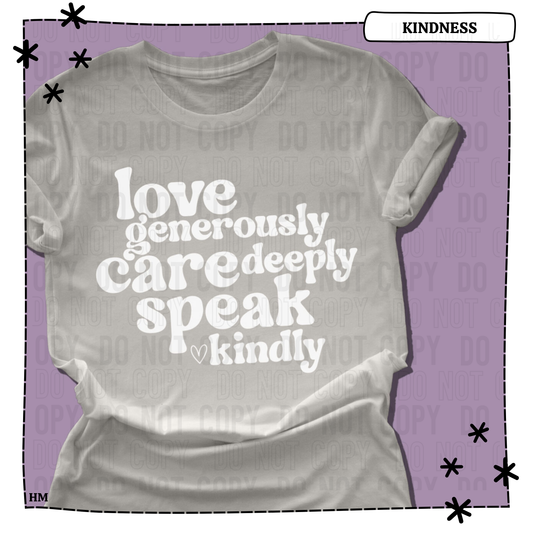 Love Generously Care Deeply WEEKLY DROP