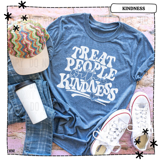 Treat People with Kindness WEEKLY DROP