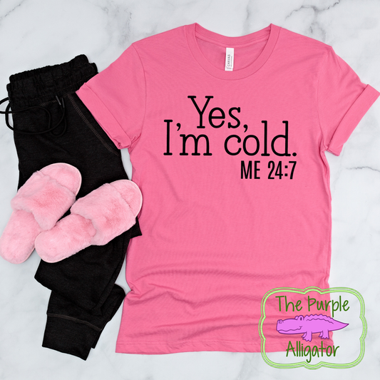 Yes, I'm Cold (b BS)