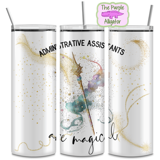 Administrative Assistants are Magical (DRD) 20oz Tumbler