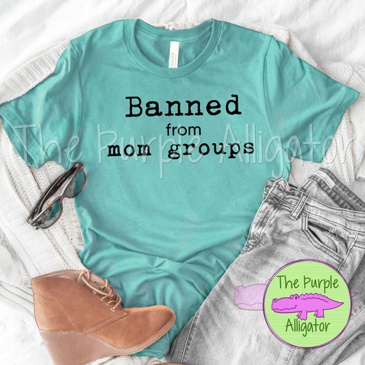 Banned from Mom Groups (b PotP)