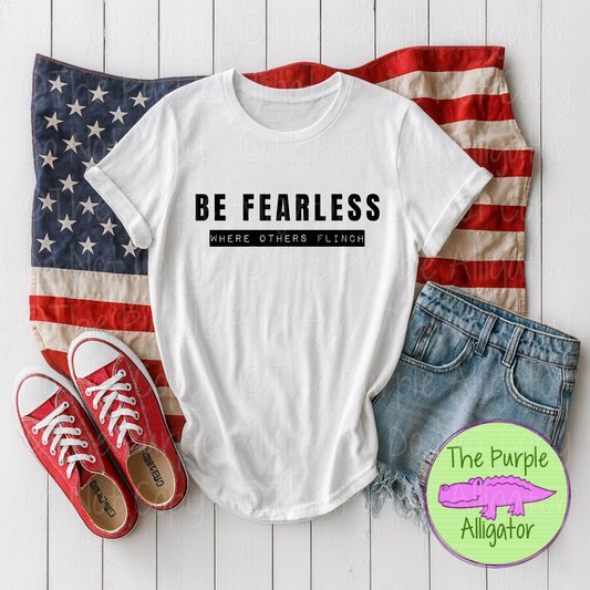 Be Fearless Where Others Flinch - Patriotic Graphic Design 0925 (d2f SAL)
