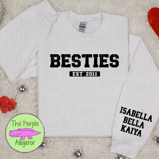 Besties Est. Personalize Year and Friend Names - CHOOSE YOUR DESIGN COLOR - 0425 (d2f TPA)