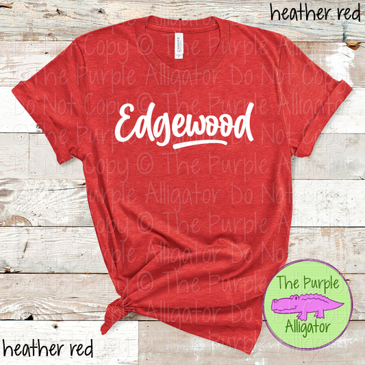 Edgewood Bold Flow | Bold Handwritten Spirit Wear Design for Students, Staff & Fans - CHOOSE YOUR DESIGN COLOR 0725 (d2f TPA)