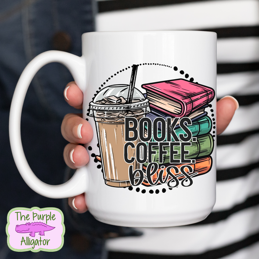 Books. Coffee. Bliss. 15oz Ceramic Mug