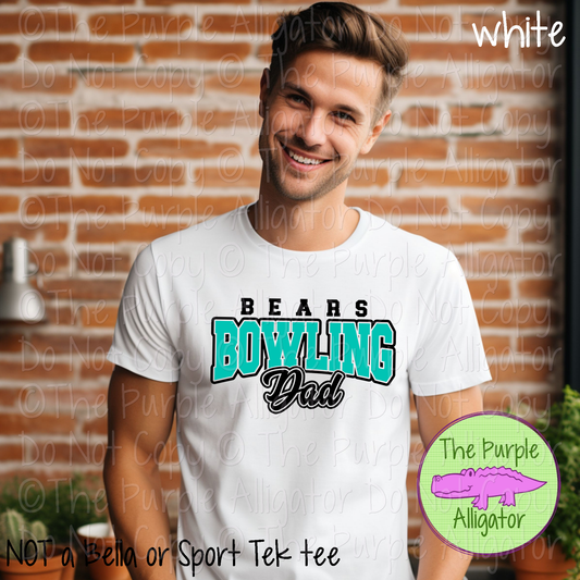 Bears Bowling Dad Mascot School Spirit Wear Team Gear - CHOOSE YOUR DESIGN COLORS - 0425 (d2f TPA)
