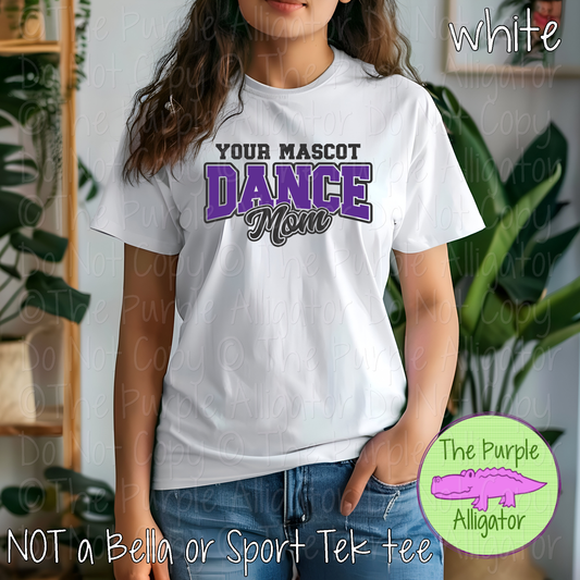 YOUR MASCOT Dance Mom 26 - Custom Dance Team Spirit Wear Mom Apparel 0526 TPA