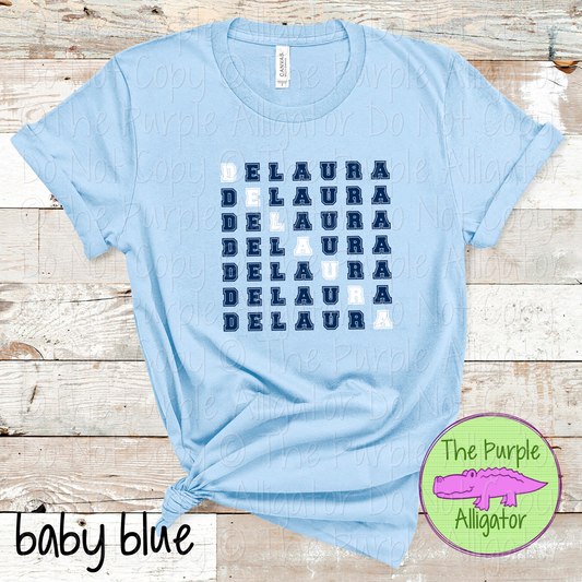 DeLaura 2 Color Stack Design | Custom Spirit Wear for Teachers, Students & Fans - CHOOSE YOUR DESIGN COLORS - 0725 (d2f TPA)