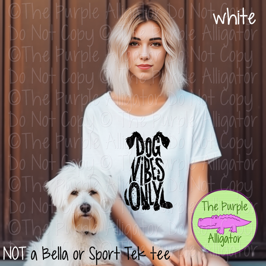 Dog Vibes Only 0625 (d2f LD)