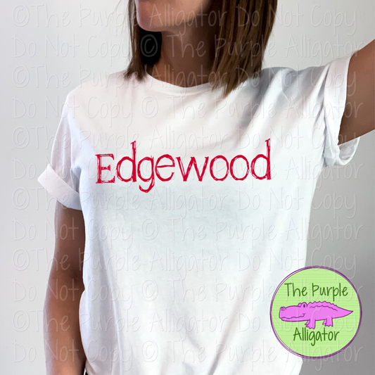 Edgewood Distorted | Bold Brush Stroke Spirit Wear Design – Rough Distorted School Style | CHOOSE YOUR TEXT COLOR - 0825 (d2f TPA)
