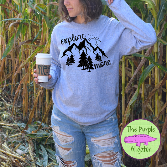 Explore More – Mountain Forest Adventure Nature Lover Outdoor Camping Graphic Apparel 0525 R