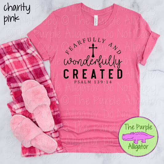 Fearfully and Wonderfully Created Psalm 139:14 | Christian Faith Design - Inspirational Faith-Based Apparel for Women, Men & Youth - CHOOSE YOUR DESIGN COLOR (0424 DAC)
