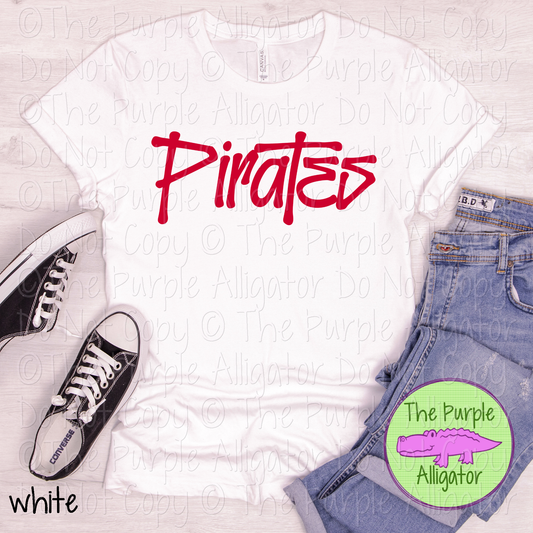 Pirates Fresh Graffiti - The Graffiti Series | Bold Street Style Spirit Wear Lettering – CHOOSE YOUR DESIGN COLOR  0925 (d2f TPA)