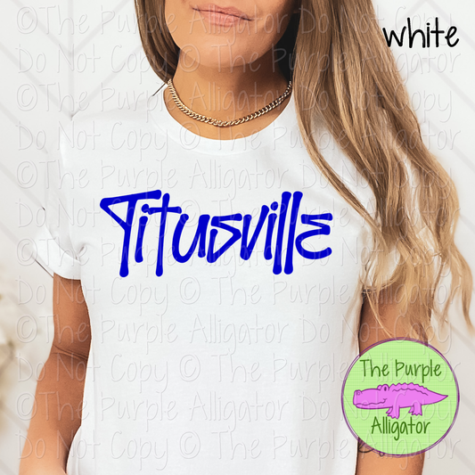 Titusville Fresh Graffiti - The Graffiti Series | Bold Street Style Spirit Wear Lettering – CHOOSE YOUR DESIGN COLOR  0925 (d2f TPA)