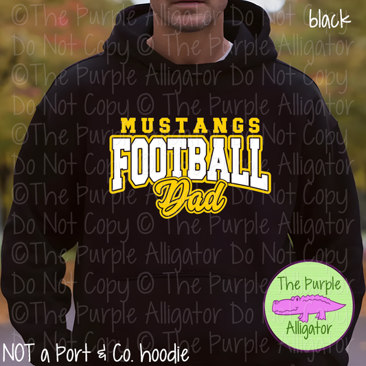 Mustangs Football Dad SC57 Mascot School Spirit Wear Team Gear - CHOOSE YOUR DESIGN COLORS - 0625 (d2f TPA)