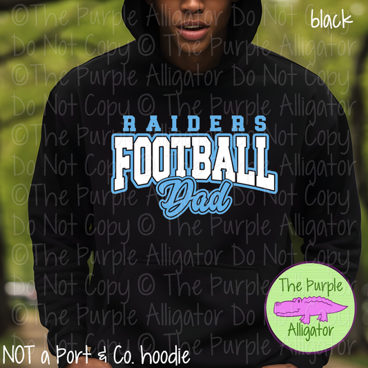 Raiders Football Dad SC57 Mascot School Spirit Wear Team Gear - CHOOSE YOUR DESIGN COLORS - 0625 (d2f TPA)