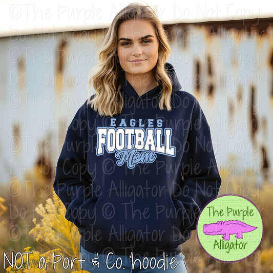 Eagles Football Mom SC56 Mascot School Spirit Wear Team Gear - CHOOSE YOUR DESIGN COLORS - 0625 (d2f TPA)