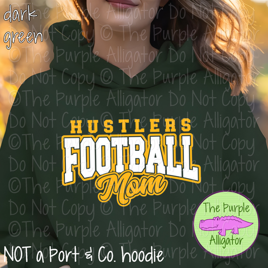 Hustlers Football Mom SC56 Mascot School Spirit Wear Team Gear - CHOOSE YOUR DESIGN COLORS - 0625 (d2f TPA)