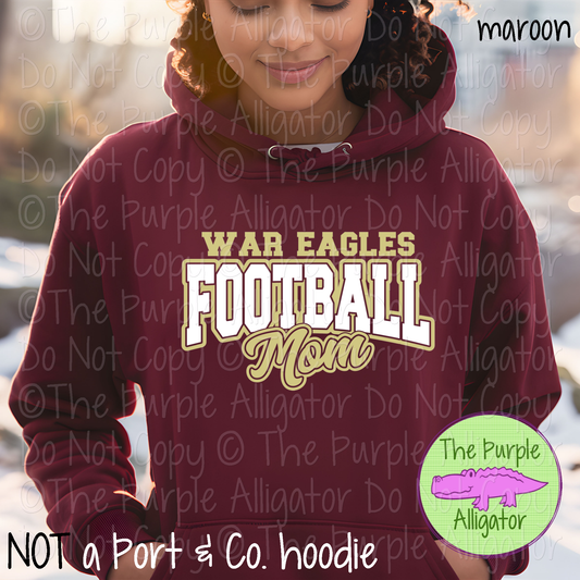 War Eagles Football Mom SC56 Mascot School Spirit Wear Team Gear - CHOOSE YOUR DESIGN COLORS - 0625 (d2f TPA)