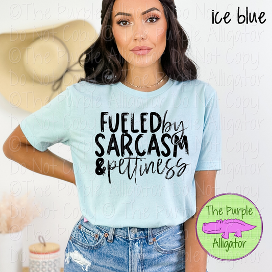 Fueled by Sarcasm & Pettiness 0525 (d2f HMD)