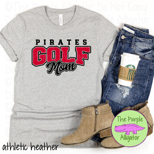 Pirates Golf Mom SC11 Mascot School Spirit Wear Team Gear - CHOOSE YOUR DESIGN COLORS - 0525 (d2f TPA)