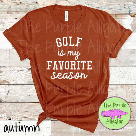 Golf is my Favorite Season - white (d2f TPA)