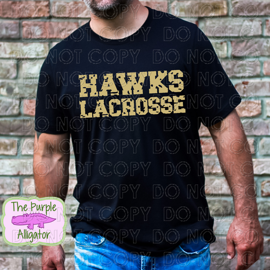 Hawks Lacrosse Distressed Mascot School Spirit - CHOOSE YOUR DESIGN COLOR (d2f TPA)